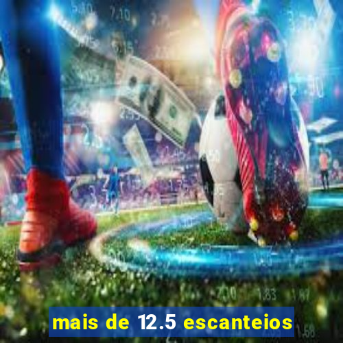 mais de 12.5 escanteios